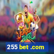 255 bet .com