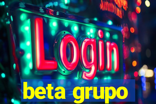 beta grupo